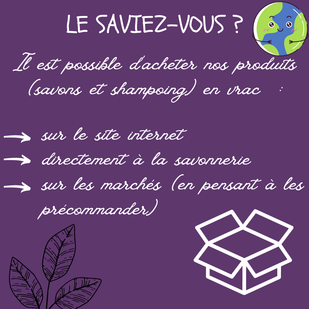 possibilité d'acheter en vrac nos savons